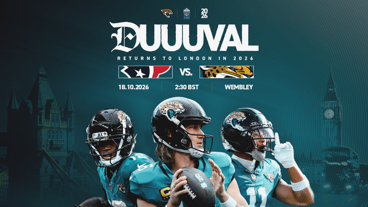 NFL London 2026: Houston Texans v Jacksonville Jaguars
